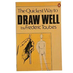 The Quickest Way To Draw Well By Frederic Taubes Paperback  1978 Art Book